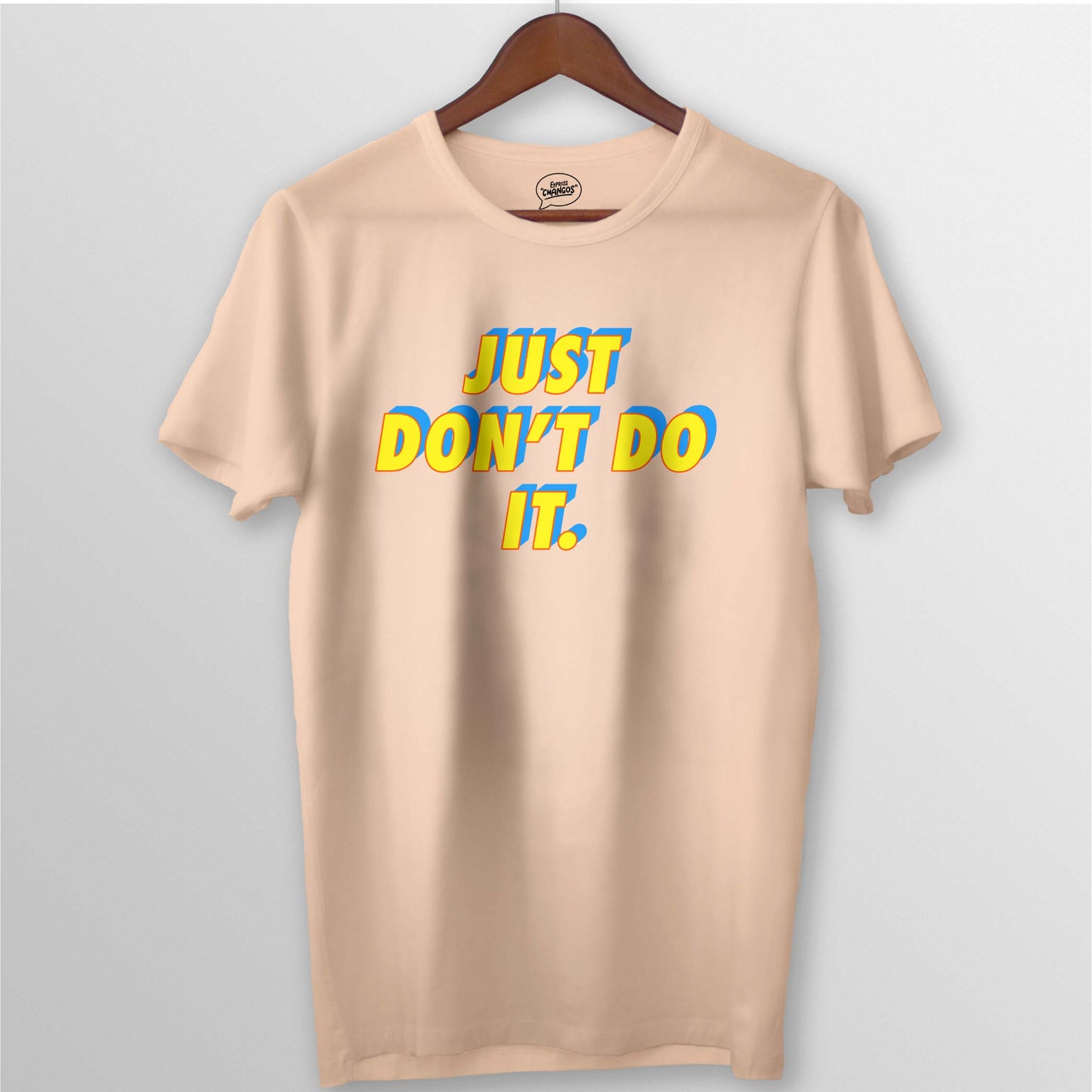 JUST DON'T DO IT TEE - PEACH