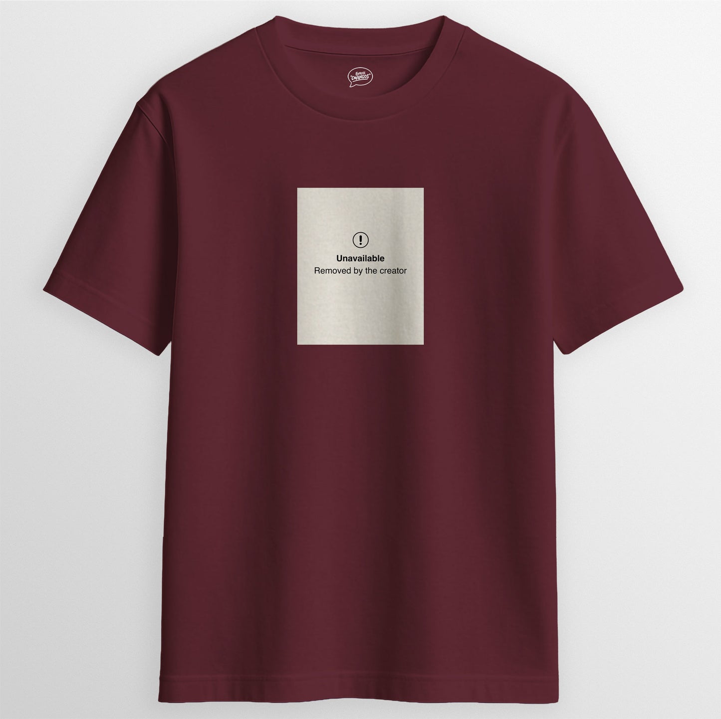 REMOVED BY CREATOR T-SHIRT, MAROON | Express Changos