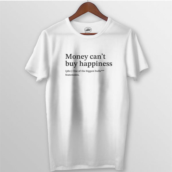 MONEY CAN'T BUY HAPPINESS BULL**** TEE - WHITE | Express Changos