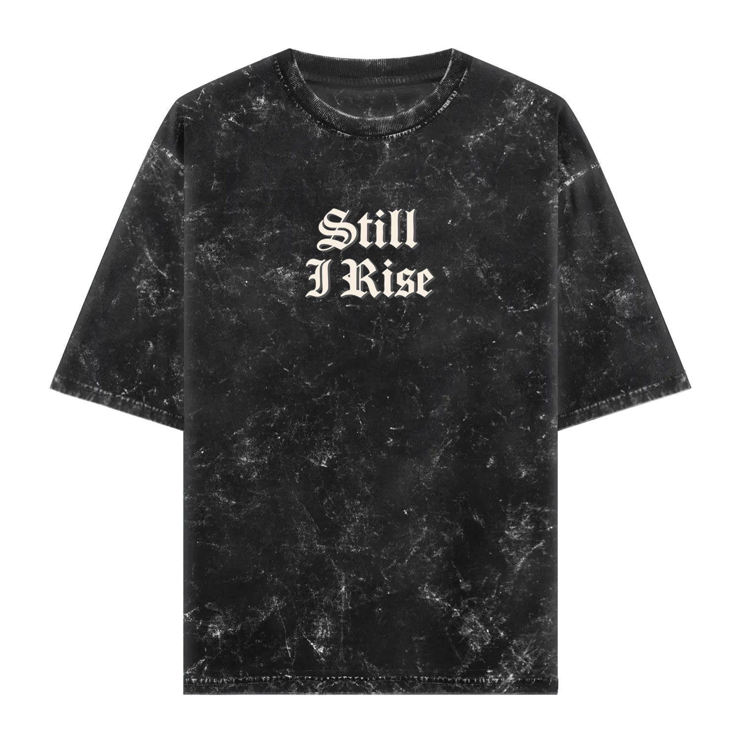 STILL I RISE T-SHIRT, BLACK ACID WASHED | Express Changos